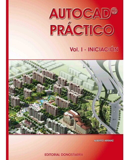 Autocad práctico. Vol. I: Iniciación. Vers.2012 (Tapa blanda) 1