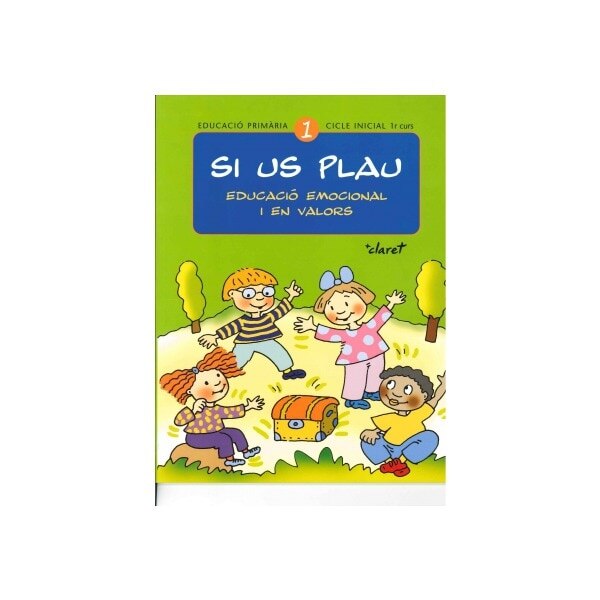 Imagen 0 de Si us plau 1. Educació emocional i en valors: Educació primària. Cicle inicial, 1r curs