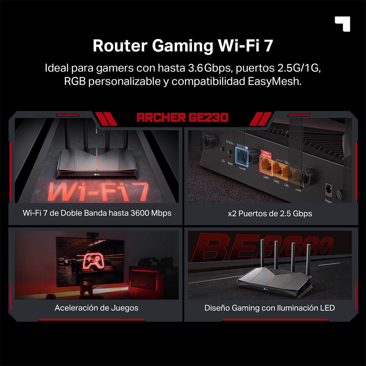 Router Gaming Wi-Fi 7 Archer GE230 - BE3600, Puertos 2.5Gb 4