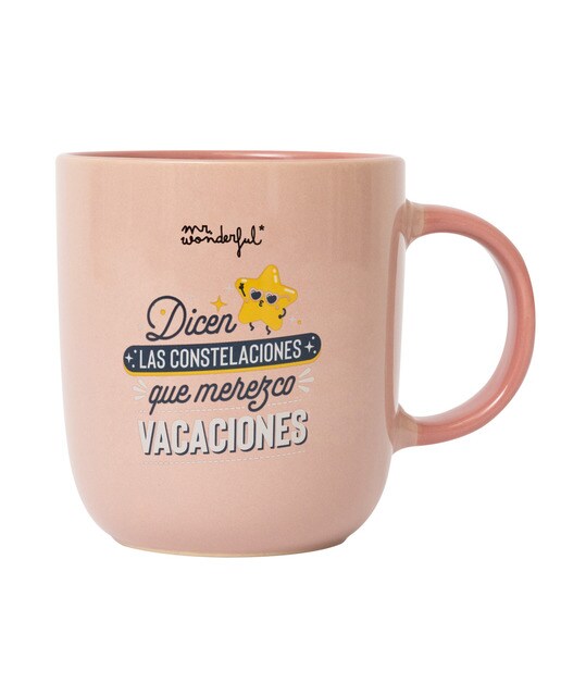 Taza Mr Wonderful: Dicen las constelaciones que
merezco vacaciones 1