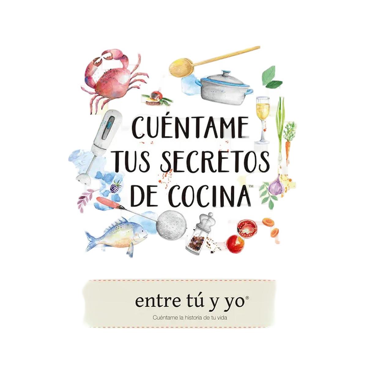 Livro Cuéntame tu Vida Cuéntame mis Secretos de Cocina: Entre Tú y Yo 2