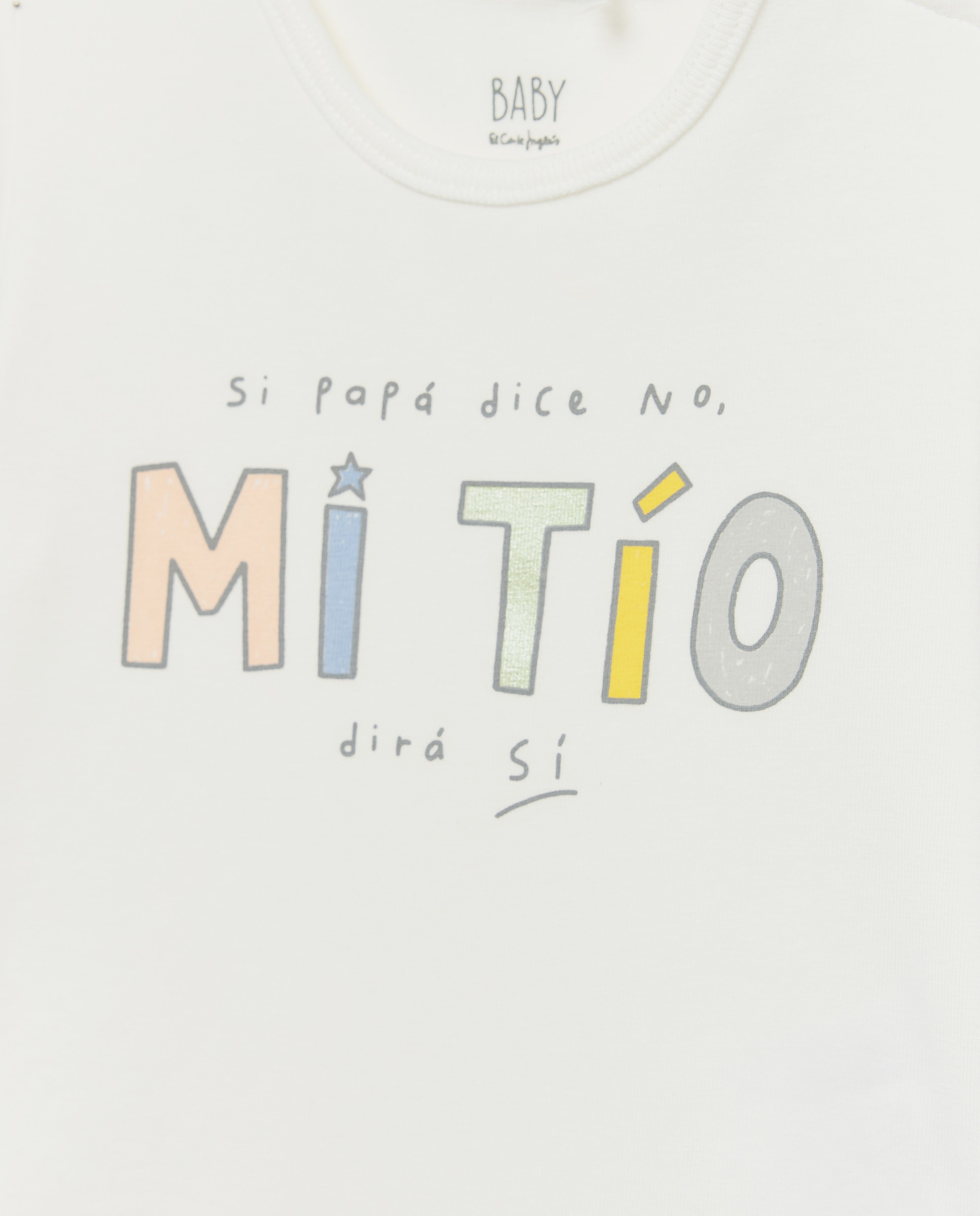 Imagen 3 de Body de bebé con mensaje "si papá dice no, mi TIO dice si " - Baby El Corte Inglés - Blanco roto Blanco roto