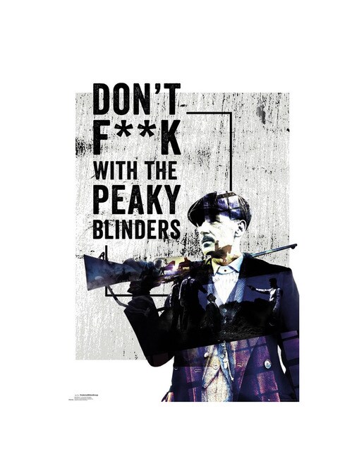 Poster Peaky Blinders Dont F**ck With Peaky's 1