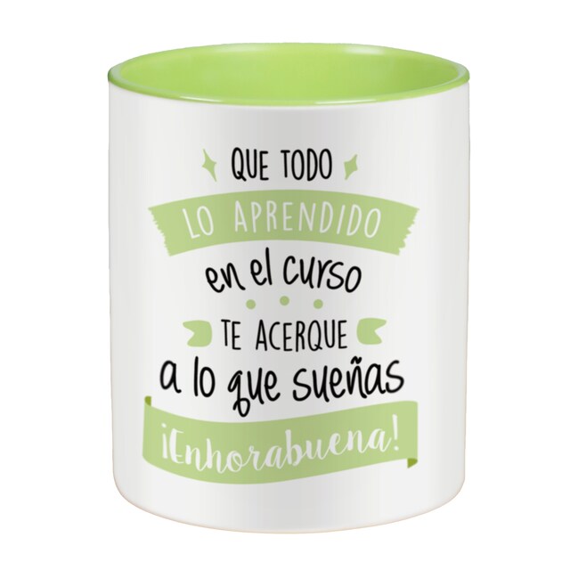 Imagen 0 de Taza con frase (Que todo lo aprendido en el curso te acerque a lo que sueñas ¡Enhorabuena!) Regalo original - La Mente es Maravillosa
