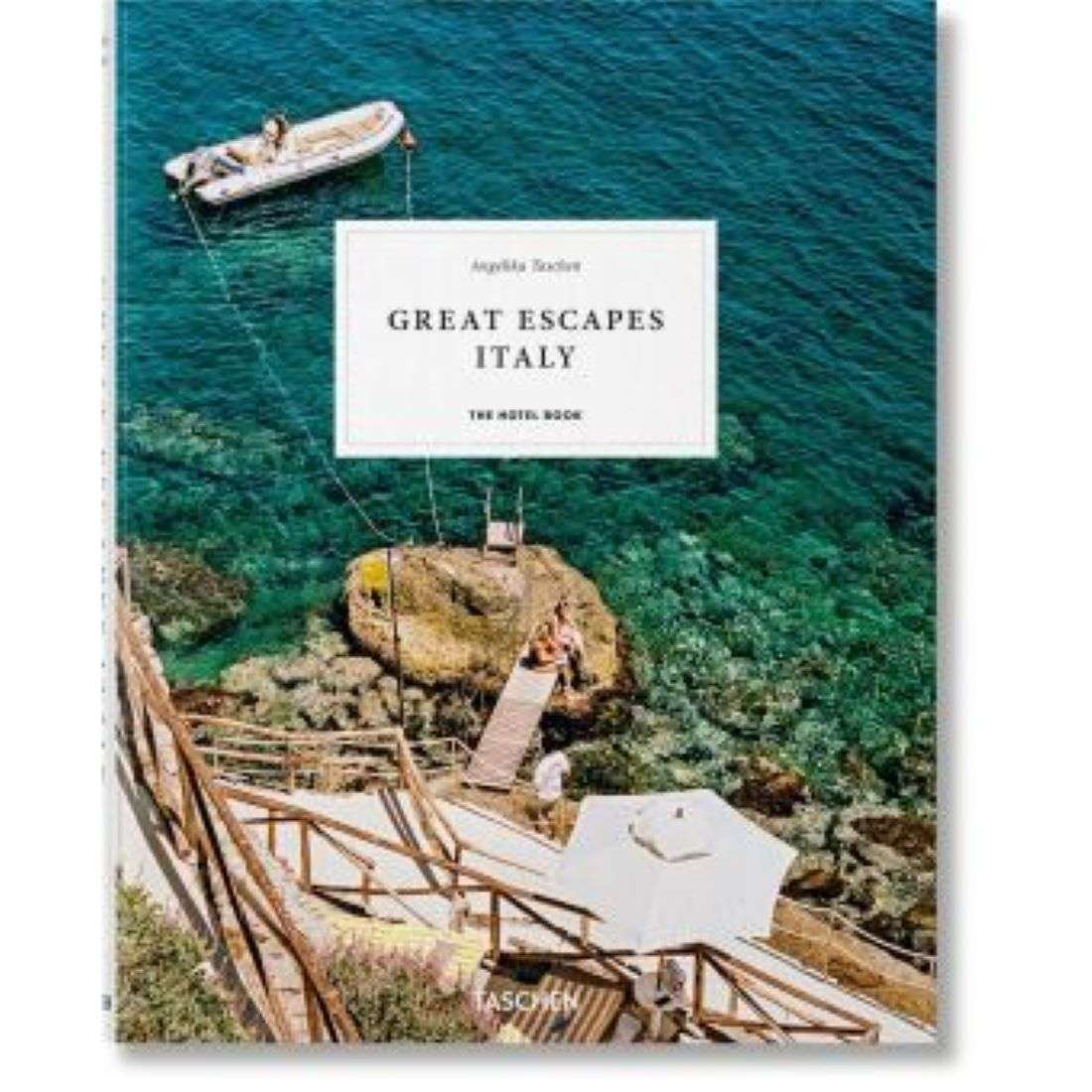 Great Escapes Italy The Hotel Book