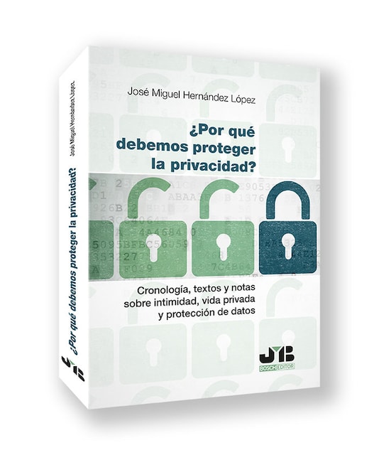 Imagen 0 de POR QUE DEBEMOS PROTEGER LA PRIVACIDAD