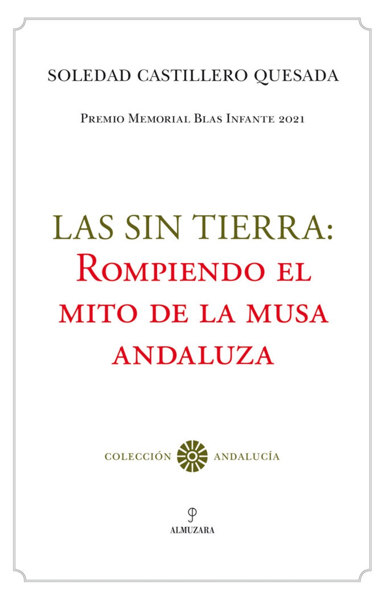 Las sin tierra: rompiendo el mito de la musa Andaluza (Tapa blanda) 1