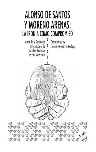 Imagen 0 de ALONSO DE SANTOS Y MORENO ARENAS LA IRONIA COMO COMPROMISO