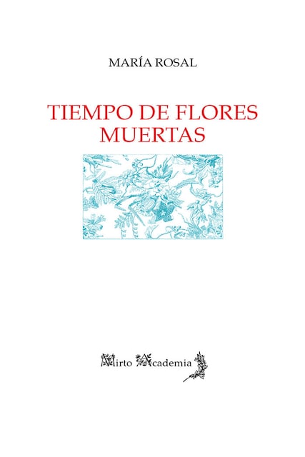 Imagen 0 de TIEMPO DE FLORES MUERTAS