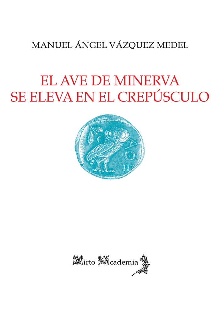 Imagen 0 de AVE DE MINERVA SE ELEVA EN EL CREPUSCULO,EL