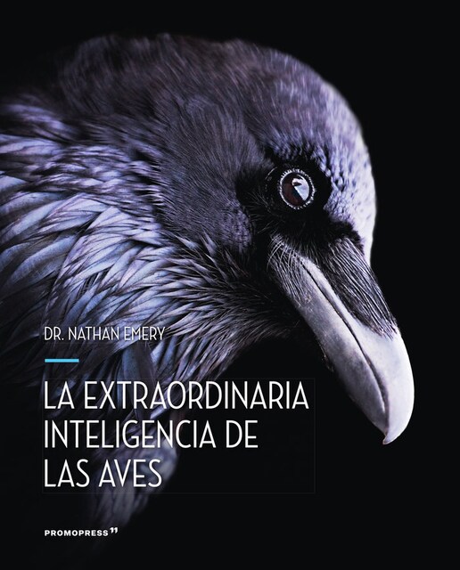 Imagen 0 de LA EXTRAORDINARIA INTELIGENCIA DE LAS AVES