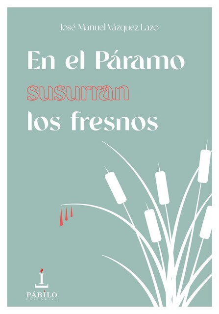 Imagen 0 de EN EL PARAMO SUSURRAN LOS FRESNOS