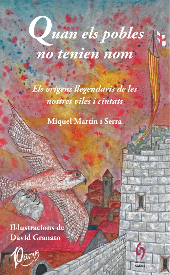 Quan els pobles no tenien nom: Els orígens llegendaris de les nostres ciutats i viles 1