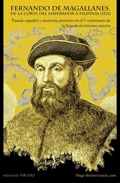 Imagen 0 de FERNANDO DE MAGALLANES DE LA CORTE DEL EMPERADOR A FILIPINA
