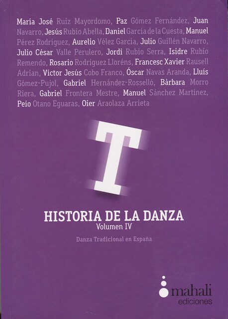 Imagen 0 de Historia de la danza. Volumen IV. Danza tradicional en España (Tapa blanda)