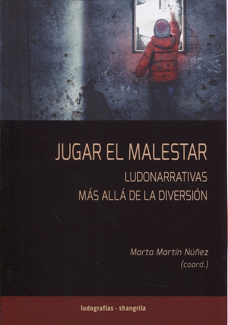 Imagen 0 de JUGAR EL MALESTAR LUDONARRATIVAS MAS ALLA DE LA DIVERSION