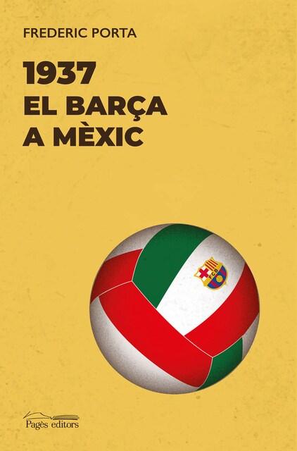Imagen 0 de 1937 El Barca A Mexic