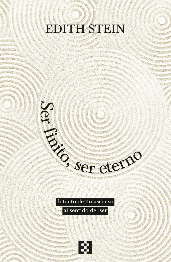 Ser finito, ser eterno: Intento de un ascenso al sentido del ser 1