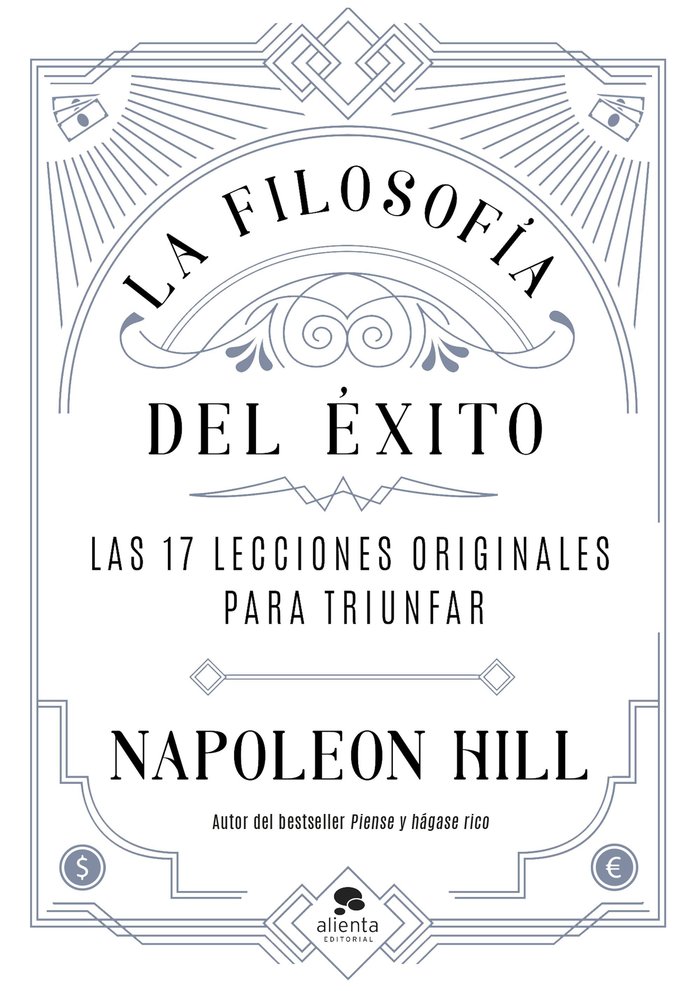La filosofía del éxito: Las 17 lecciones originales para triunfar (Tapa dura) 1