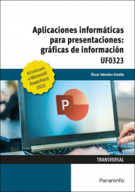 Imagen 0 de Aplicaciones informáticas para presentaciones: gráficas de información. Microsoft PowerPoint 2019