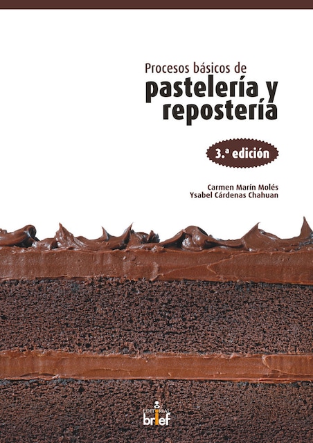 Imagen 0 de PROCESOS BASICOS PASTELERIA Y REPOSTERIA 3ªED
