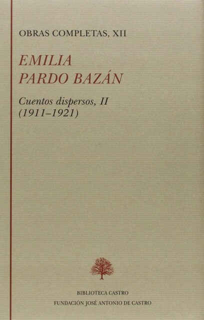 Imagen 0 de Emilia Pardo Bazan O. Comp. Xii Cuentos Dispersos 1911-1921