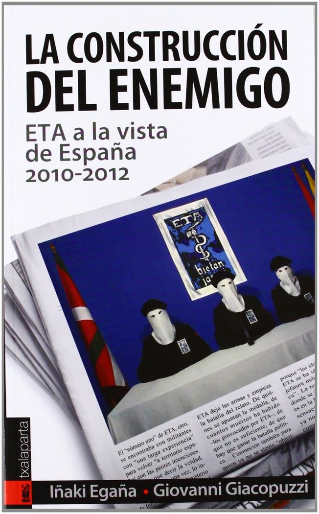 Imagen 1 de La construcción del enemigo: ETA a la vista de España