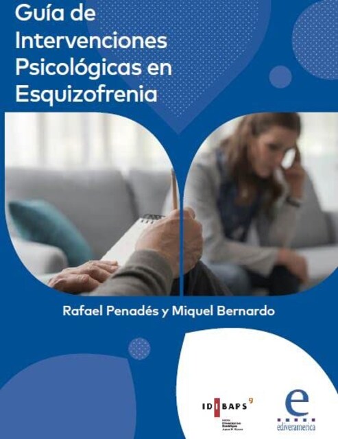 Imagen 0 de Guía de intervenciones psicológicas en la esquizofrenia (Tapa blanda)