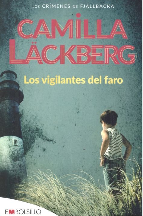 Los vigilantes del faro (Los crímenes de Fjällbacka, 7) (Tapa blanda) 1