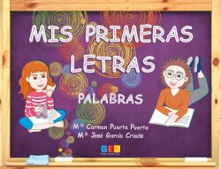 Mis Primeras Letras - Palabras | Lectoescritura | Educación Infantil - Editorial GEU | Aprender a Leer y Escribir | Cuaderno 1