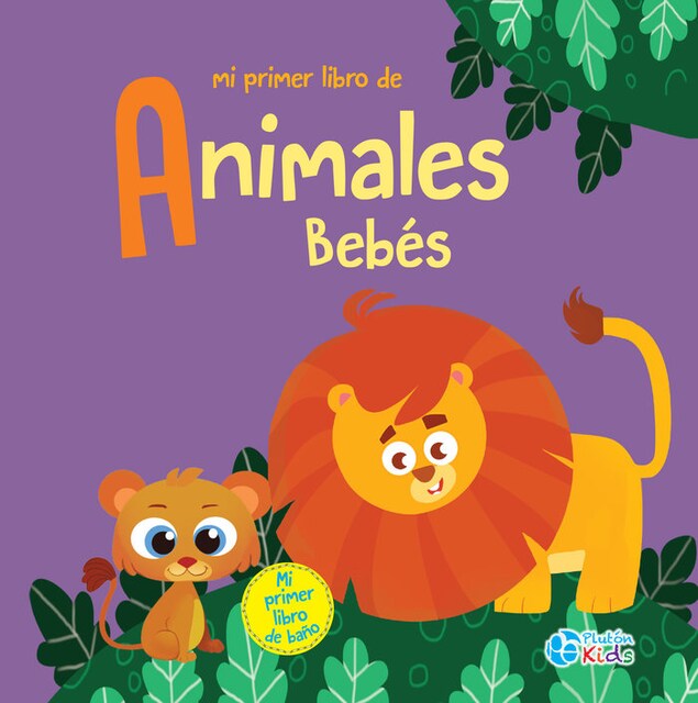 Imagen 0 de MI PRIMER LIBRO DE ANIMALES BEBES