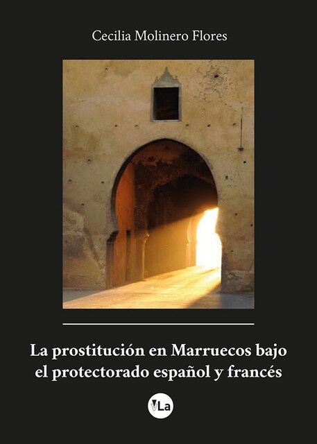 Imagen 0 de LA PROSTITUCION EN MARRUECOS BAJO EL PROTECTORADO ESPAÑOL Y