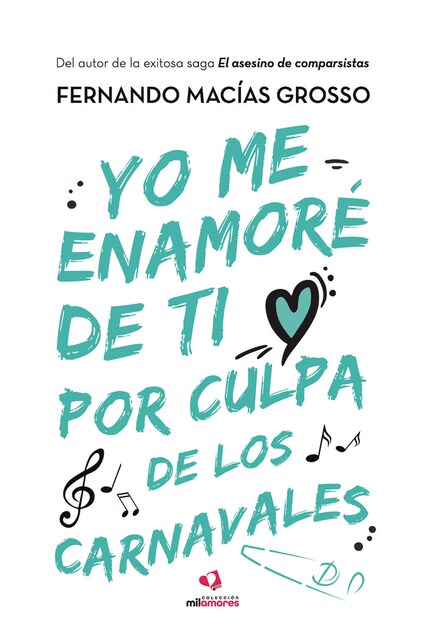 Imagen 0 de YO ME ENAMORE DE TI POR CULPA DE LOS CARNAVALES