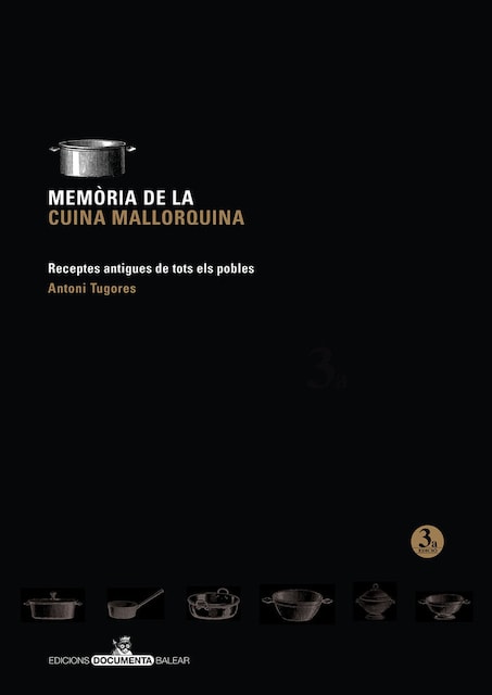 Imagen 0 de MEMORIA DE LA CUINA MALLORQUINA