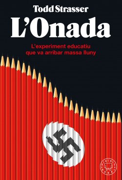 L'onada: L’experiment educatiu que va arribar massa lluny (Tapa dura) 1