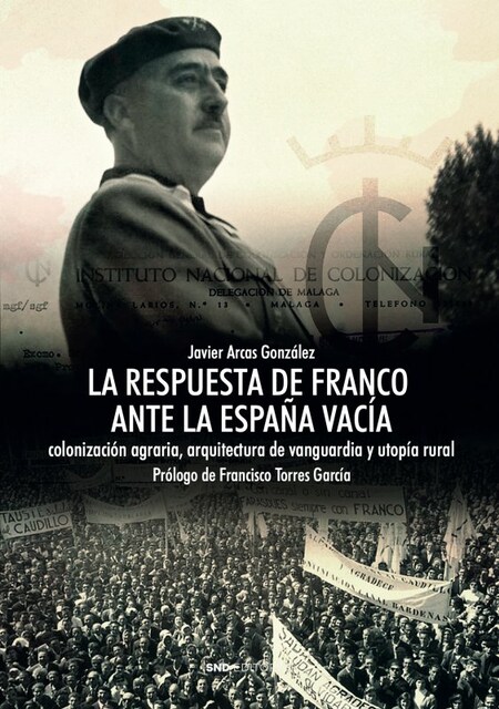Imagen 0 de LA RESPUESTA DE FRANCO ANTE LA ESPAÑA VACIA