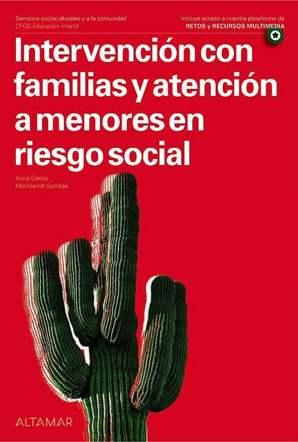 Imagen 0 de Intervención con familias y atención a menores en riesgo social. Servicios socioculturales y a la comunidad. CFGS Educación Infantil (Tapa blanda)