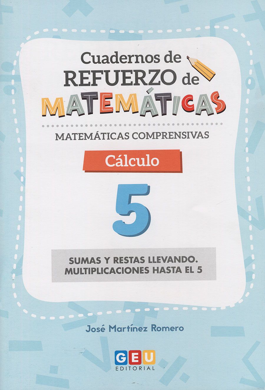Cuaderno de refuerzo de matemáticas. Matemáticas comprensivas. Cálculo 5 1