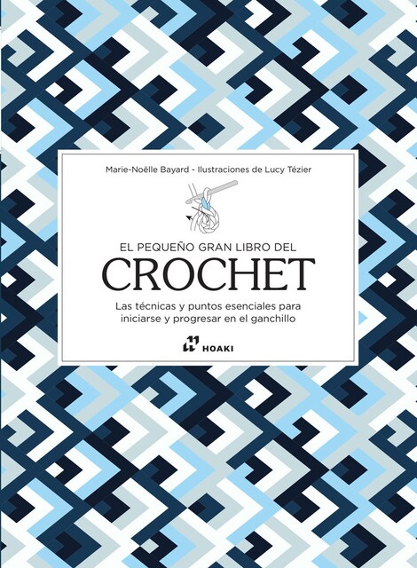 Imagen 0 de EL PEQUEÑO GRAN LIBRO DEL CROCHET