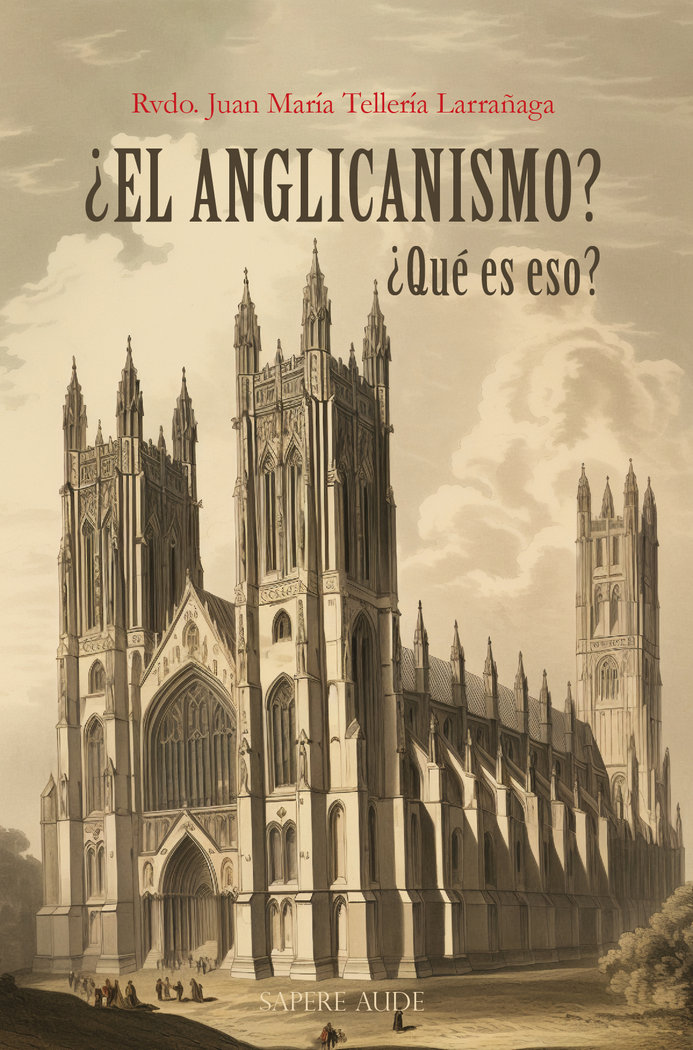 ¿El anglicanismo? ¿Qué es eso? 1
