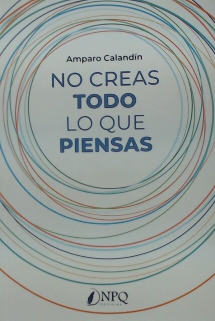 Imagen 0 de No Creas Todo Lo Que Piensas