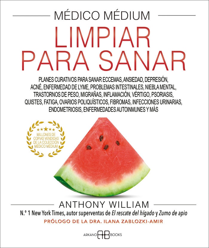 Imagen 1 de Médico Médium. Limpiar para sanar: Planes curativos para sanar eccemas, ansiedad, depresión, acné, enfermedad de Lyme, prob  (Tapa blanda con solapas)