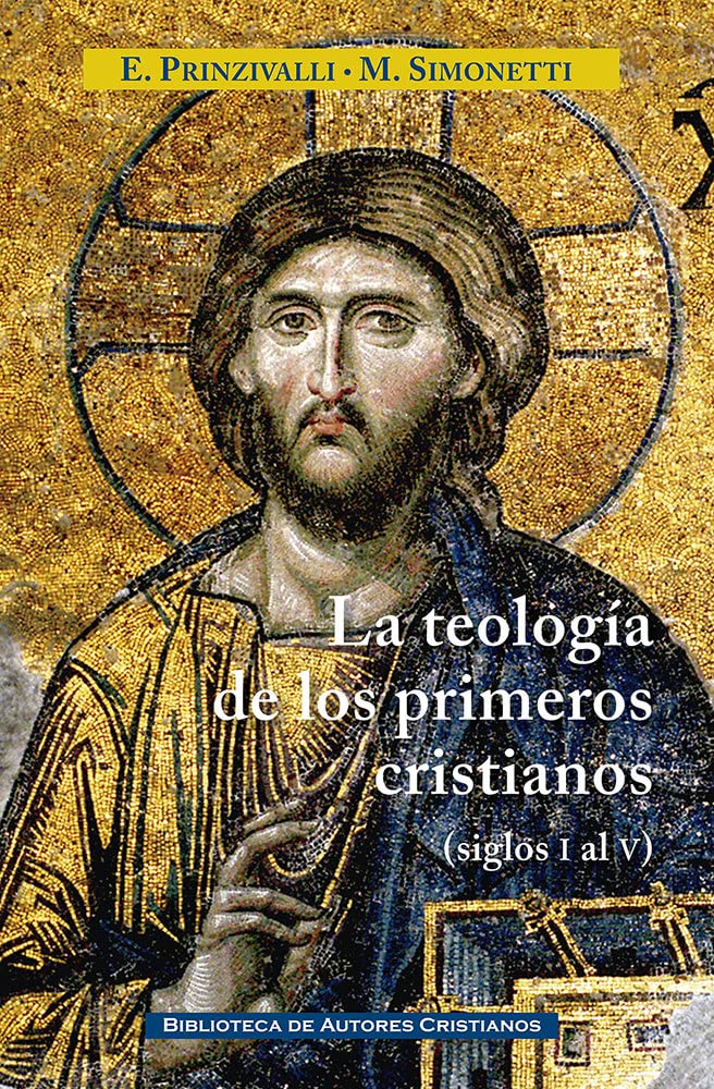 Imagen 0 de TEOLOGIA DE LOS PRIMEROS CRISTIANOS SIGLOS I AL V