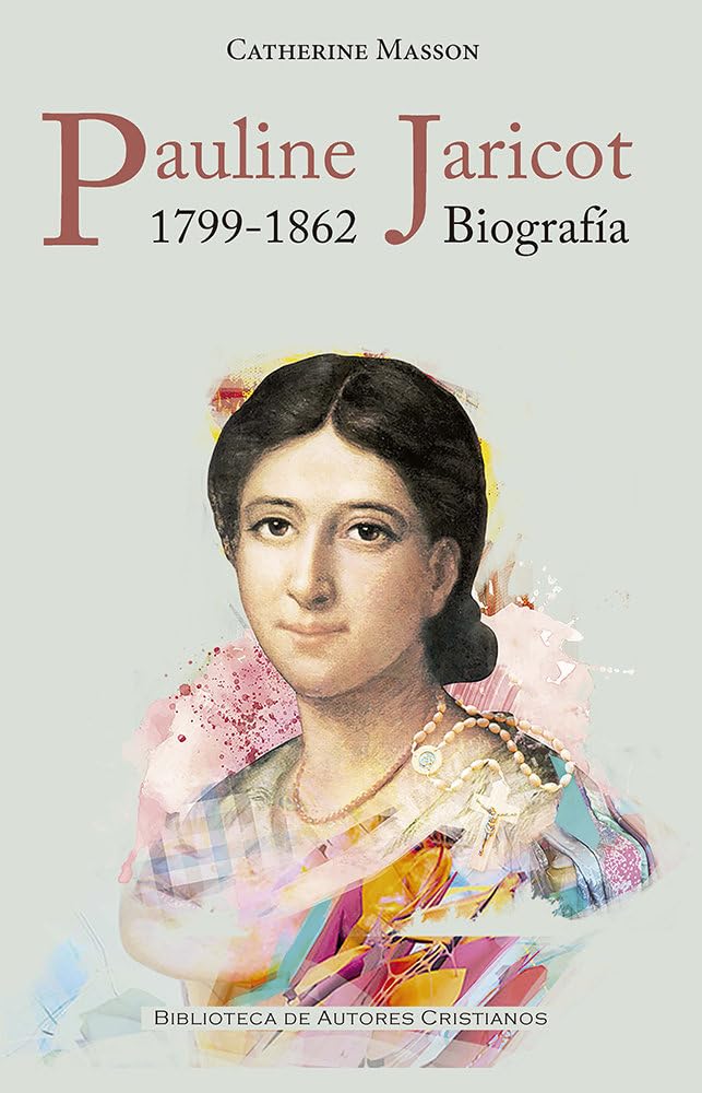 Imagen 0 de PAULINE JARICOT BIOGRAFIA 1799-1862