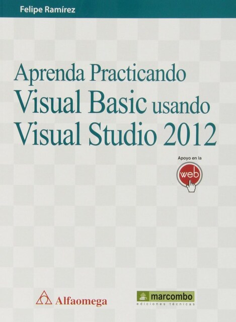 Imagen 0 de Aprenda Practicando Visual Basic Usando Visual Studio 2012