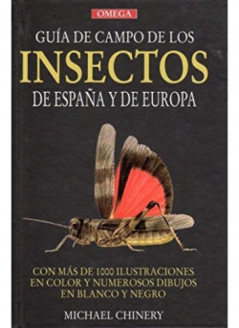 Imagen 0 de GUÍA DE CAMPO DE LOS INSECTOS DE ESPAÑA Y EUROPA