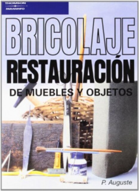 Imagen 0 de Bricolaje: restauracion de muebles y objetos