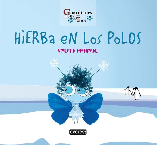 Imagen 0 de HIERBA EN LOS POLOS GUARDIANES DE LA TIERR