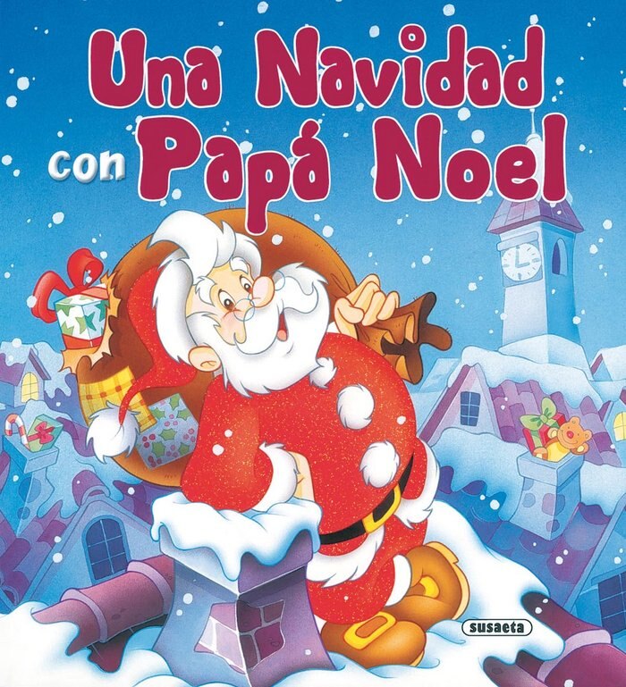 Una Navidad Con Papá Noel (Tapa Dura) · SUSAETA EDICIONES, S. · El ...