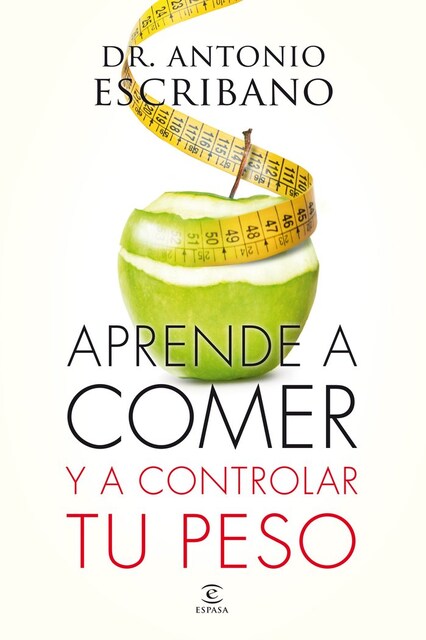 Imagen 0 de Aprende A Comer Y A Controlar Tu Peso